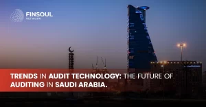 Trends in Audit Technology: The future of auditing in Saudi Arabia